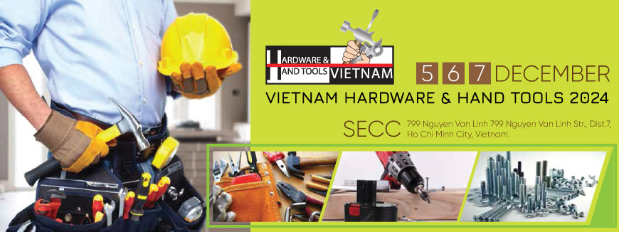 VIETNAM HARDWARE & HAND TOOLS EXPO 2024